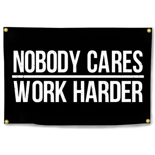 Nobody Cares Work Flag Custom Image