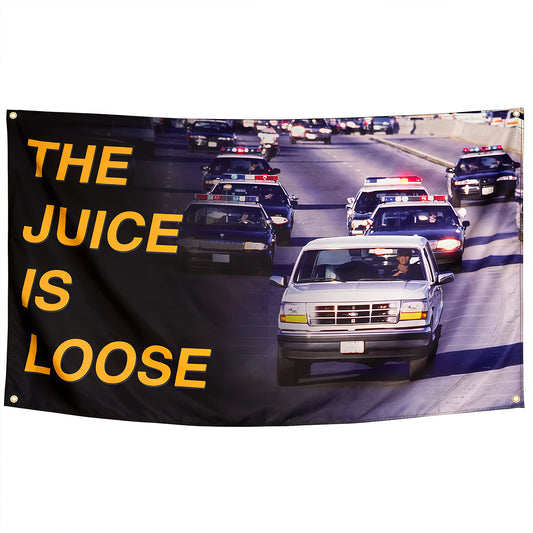 The Juice is Loose Flag Custom Image